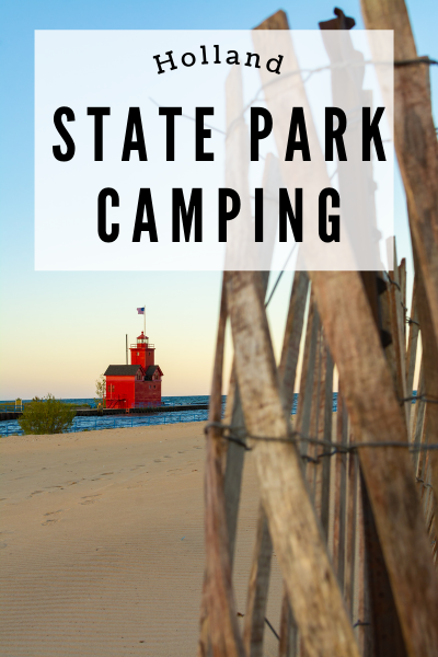 Holland State Park is a Great Place for Camping!
